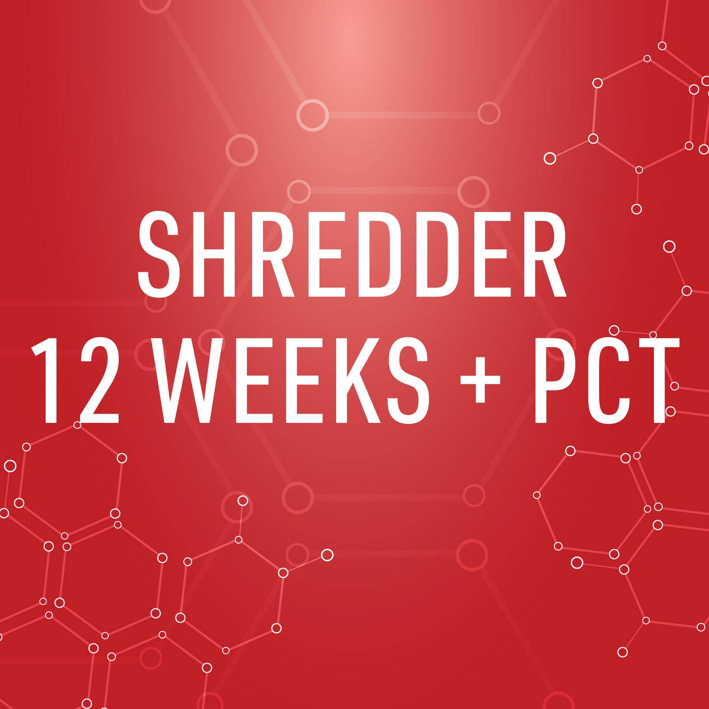 SHREDDER 12 WEEK+PCT